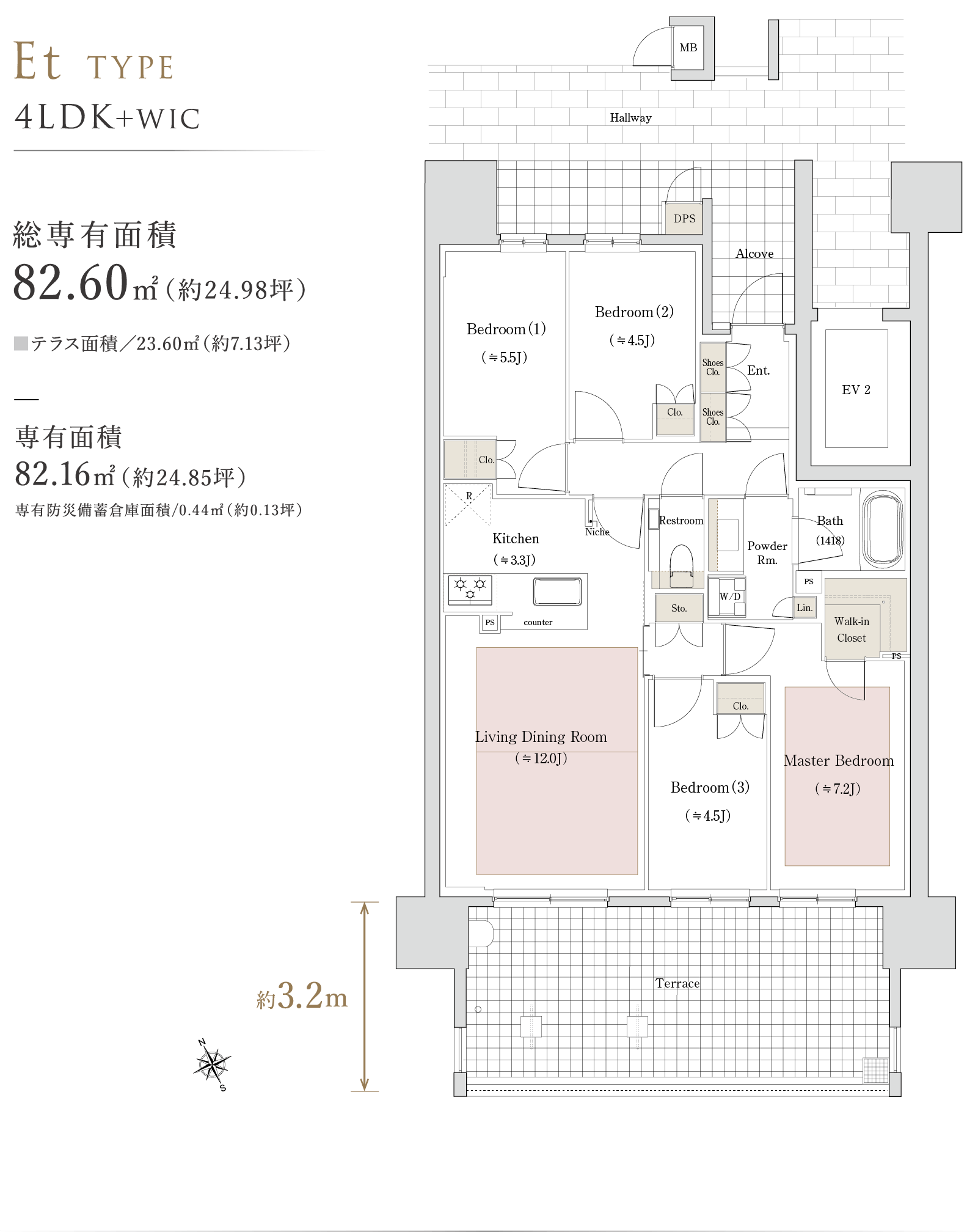 Et TYPE 4LDK＋WIC 総専有面積82.60㎡（約24.98坪）■テラス面積／23.60㎡（約7.13坪）専有面積 82.16㎡（約24.85坪）専有防災備蓄倉庫面積/0.44㎡（約0.13坪） 